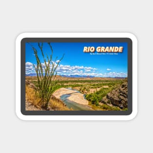 Rio Grande at Big Bend Magnet