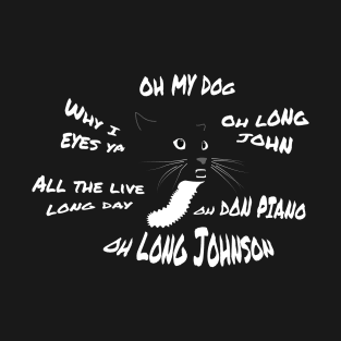 Oh Long Johnson Cat T-Shirt