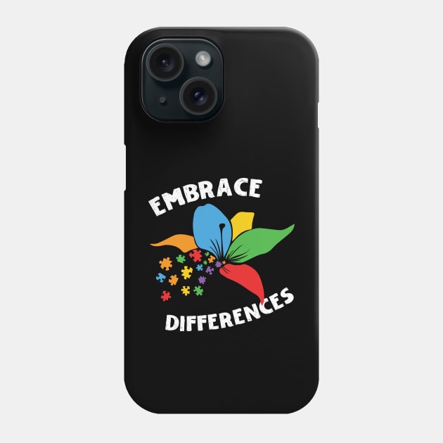 Embrace Differences Autism Awareness Phone Case by Teewyld