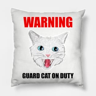 Beware Guard Cat (white 2) Pillow