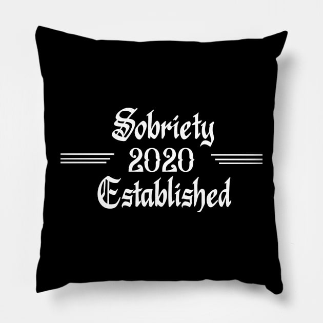 Sobriety Established 2020 Pillow by JodyzDesigns