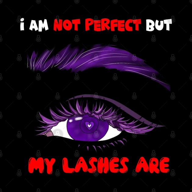 I am Not Perfect but my lashes are by irenelopezz