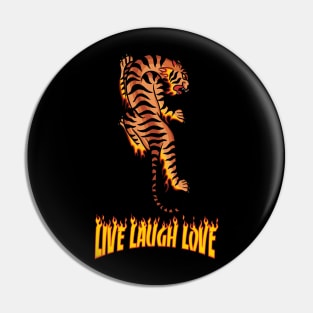 Live Laugh Love Tiger Pin