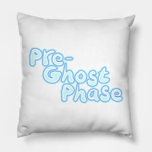 Pre Ghost Phase Pillow