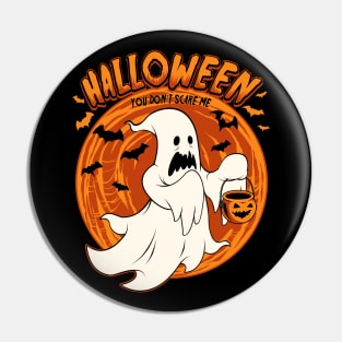 Halloween. You Don't Scare Me. Ghost and Pumpkin Pin