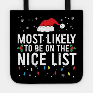 Most Likely To Be On The Nice List Family Christmas Pajamas Tote