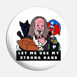 Scary Movie Strong Hand Pin