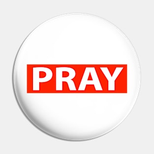 Pray Religious Funny Christian T-Shirt Pin