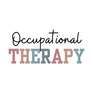 Colorful Occupational Therapy Design With Black Letters T-Shirt