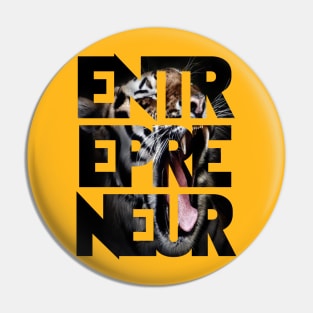 Eternal Entrepreneur : Fierce Pin