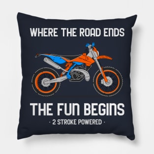 where the road ends the fun begins Pillow