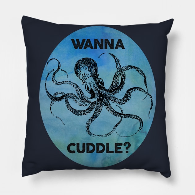 Wanna Cuddle? Pillow by chicalookate