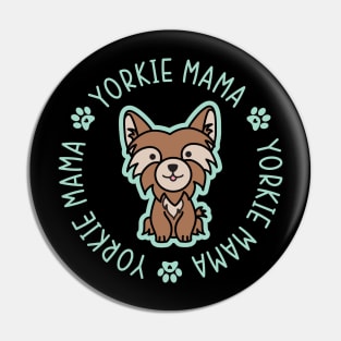 Yorkie Mama Yorkshire Terrier Mom Dog Pin