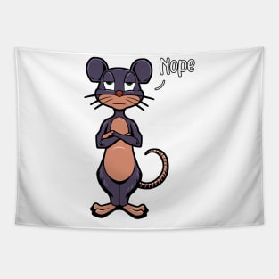 Mouse nay-sayer - Nope Tapestry