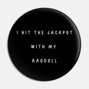 I hit the jackpot with my Ragdoll Pin