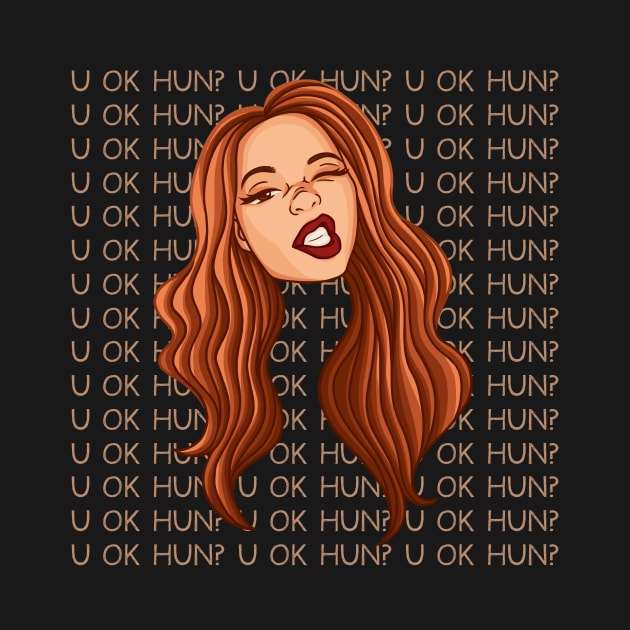 U Ok Hun? by CharlottePenn