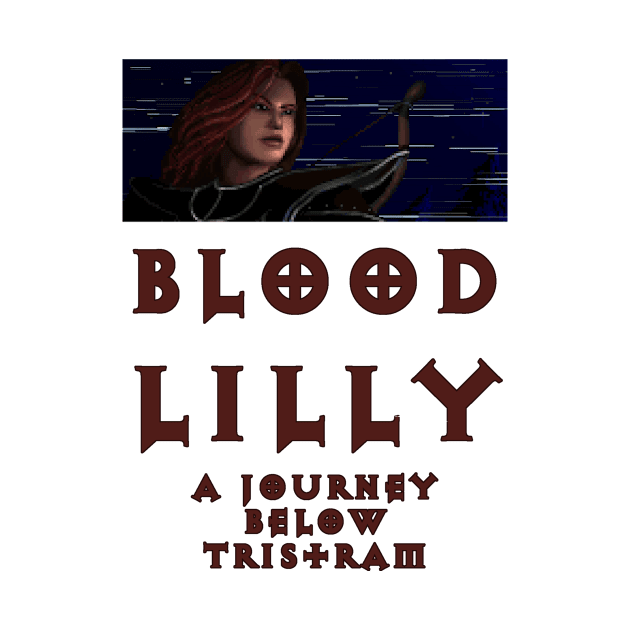 Blood Lilly: A Journey Below Tristram by Artyom Havok