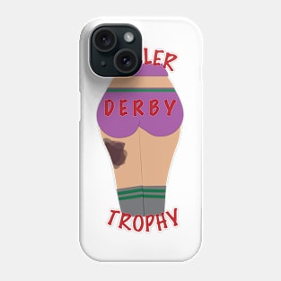 Roller Derby Trophy Phone Case