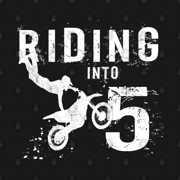 Riding Into 5 Years Old 5th Birthday Boy Dirt Bike Party product by Grabitees