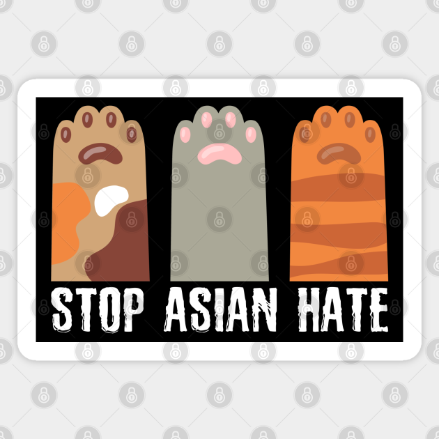 Stop Asian Hate -8 - Stop Asian Hate - Sticker