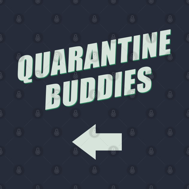 Quarantine Buddies 2.0 (right arrow) by Cheel