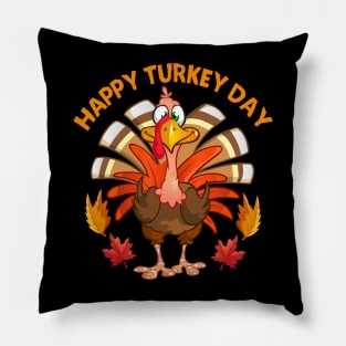 Happy Turkey Day Funny Thanksgiving Autumn Fall Season Pillow