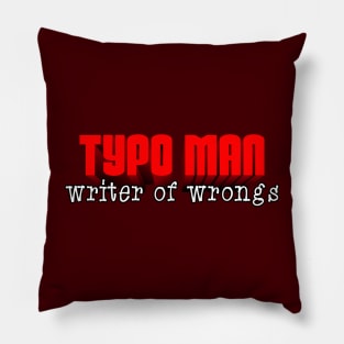 Typo Man Pillow