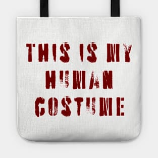 This Is My Human Costume Tote