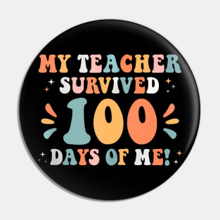 My Teacher Survived 100 Days Of Me 100 School Days Pin