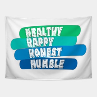 Healthy Happy Honest Humble Positive Vibes and Good Times WordArt Design Typography Tapestry