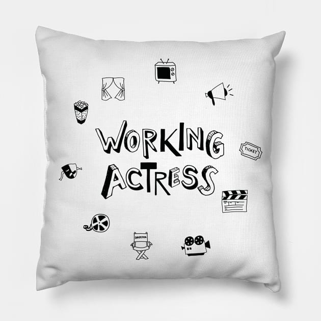 Working Actress (v2) Pillow by bluerockproducts