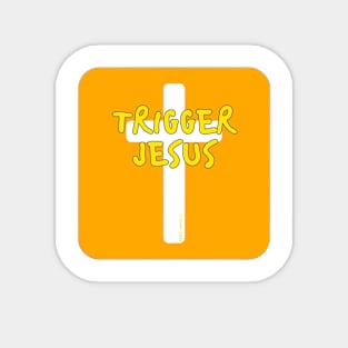 Trigger Jesus Affirmation By Abby Anime(c) Magnet