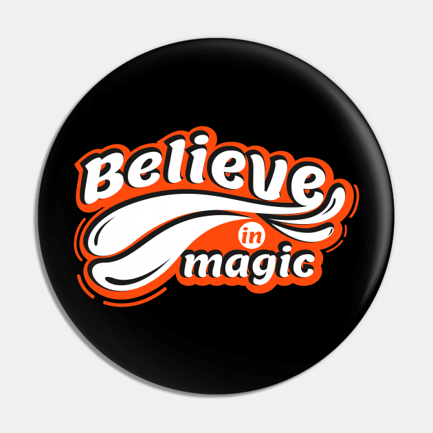 Believe In Magic Pin by Hashed Art