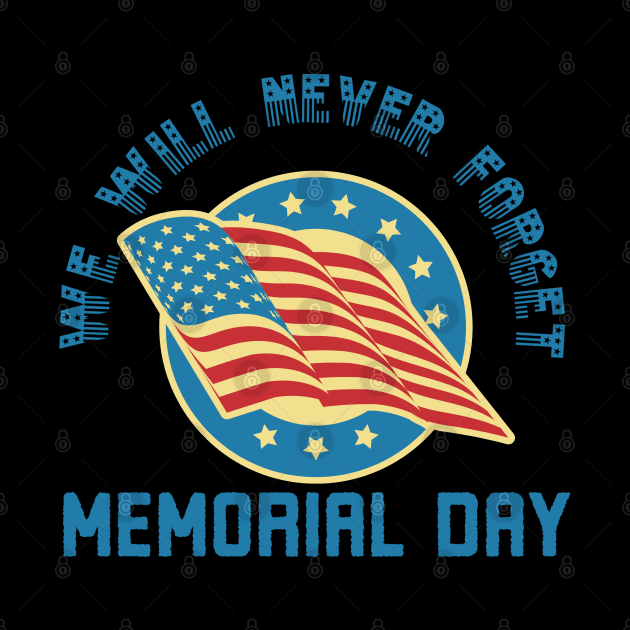 We Will Never Forget Memorial Day by Alennomacomicart