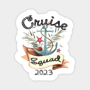 Cruise Squad 2023 Family Cruise Trip Vacation Holiday Magnet