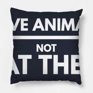 LOVE ANIMALS NOT EAT THEM Pillow