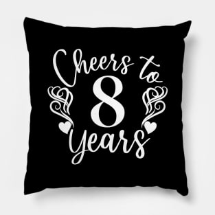 Cheers To 8 Years - 8th Birthday - Anniversary Pillow