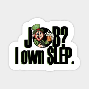 Job? I own LEP - Black Lettering Magnet