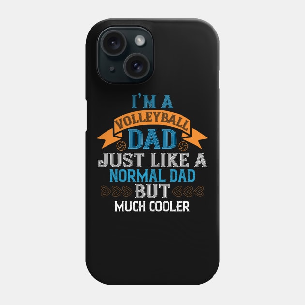 Cool Volleyball Dad Phone Case by MonkeyBusiness