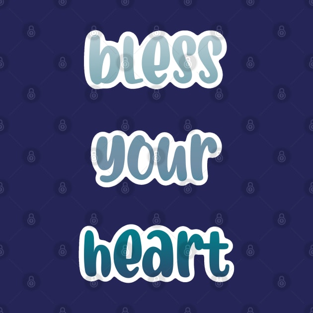 Bless Your Heart — White Outline by IrieSouth