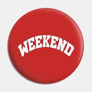 weekend sport bold Pin