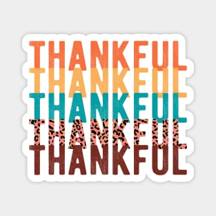 Thankful Thankful Thankful Magnet