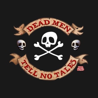 Dead Men Tell No Tales T-Shirt