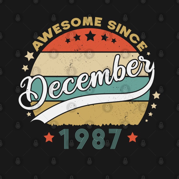 Awesome Since December 1987 Birthday Retro Sunset Vintage by SbeenShirts