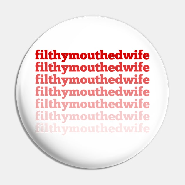 filthy mouthed wife Pin by sixhours