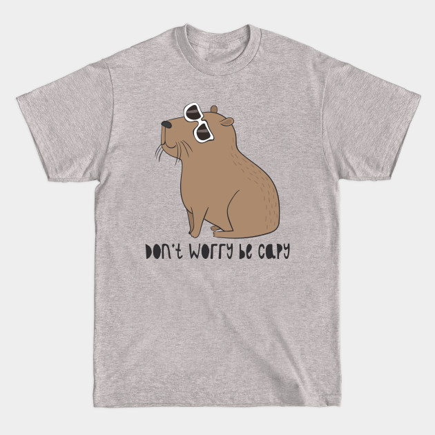 Disover Don't Worry, Be Capy - Capybara - T-Shirt