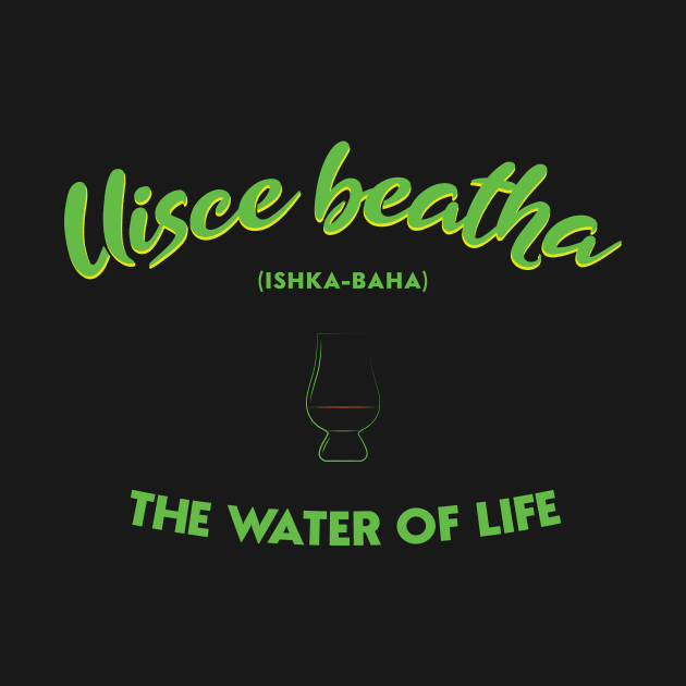 Uisce beatha - The Water of Life by WhiskyLoverDesigns