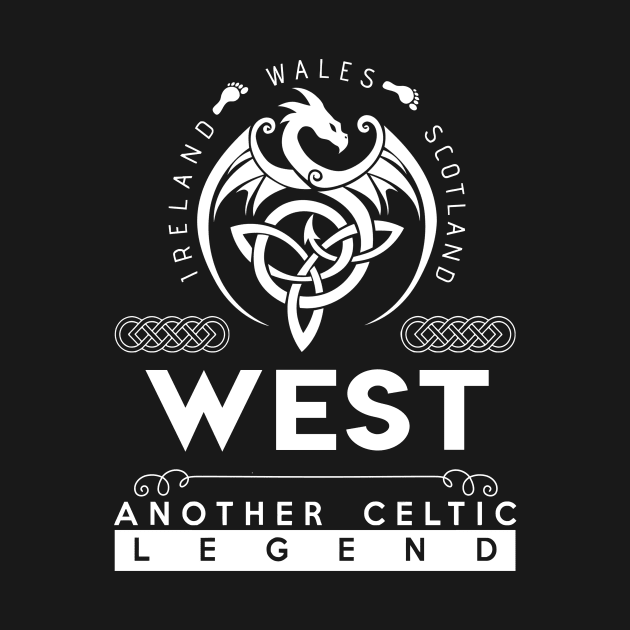 West Name T Shirt - Another Celtic Legend West Dragon Gift Item by harpermargy8920