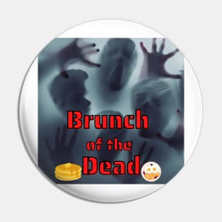 Brunch of the Dead Pin