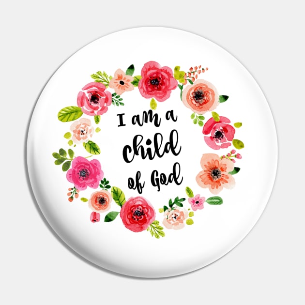 I am a child of God Floral Wreath Pin by printabelle